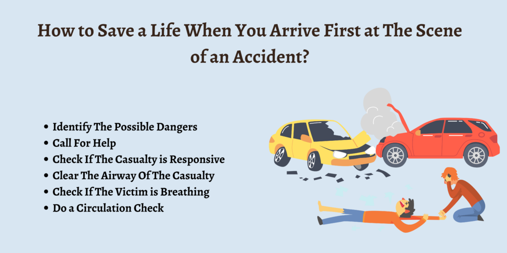 How to Save a Life When You Arrive First at The Scene of an Accident