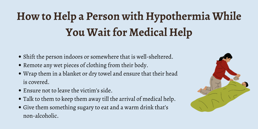 How to Help a Person with Hypothermia While you Wait for Medical Help